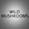 MUSHROOMS